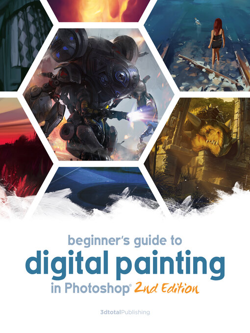 Title details for Beginner's Guide to Digital Painting in Photoshop by 3dtotal Publishing - Available